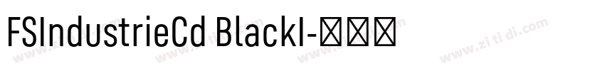 FSIndustrieCd BlackI字体转换 FSIndustrieCd BlackI字体转换